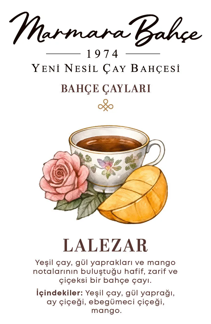 Lalezar: Yeşil çay, gül yaprakları ve mango notalarının buluştuğu hafif, zarif ve çiçeksi bir bahçe çayı. İçindekiler: yeşil çay, gül yaprağı, ay çiçeği, ebegümeci çiçeği, mango.